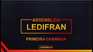 ASSEMBLEX LTDA. || ASSEMBLEIA GERAL DE CREDORES - LEDIFRAN - PRIMEIRA  CHAMADA || 27/11/2020