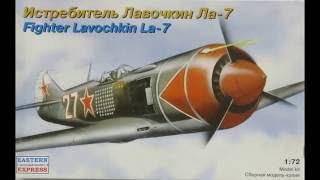 1/72 Eastern Express Lavochkin La-7 Kit# 72283