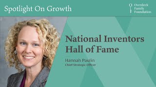 Spotlight On Growth: National Inventors Hall of Fame