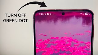 How To Turn Off Green Dot On Android Phone