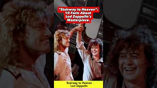 Stairway to Heaven: 10 Facts About Led Zeppelin's Masterpiece.