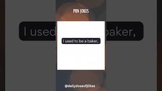 THE FUNNIEST PUNS EVER | I used to be a Baker... | Daily Dose of Jokes