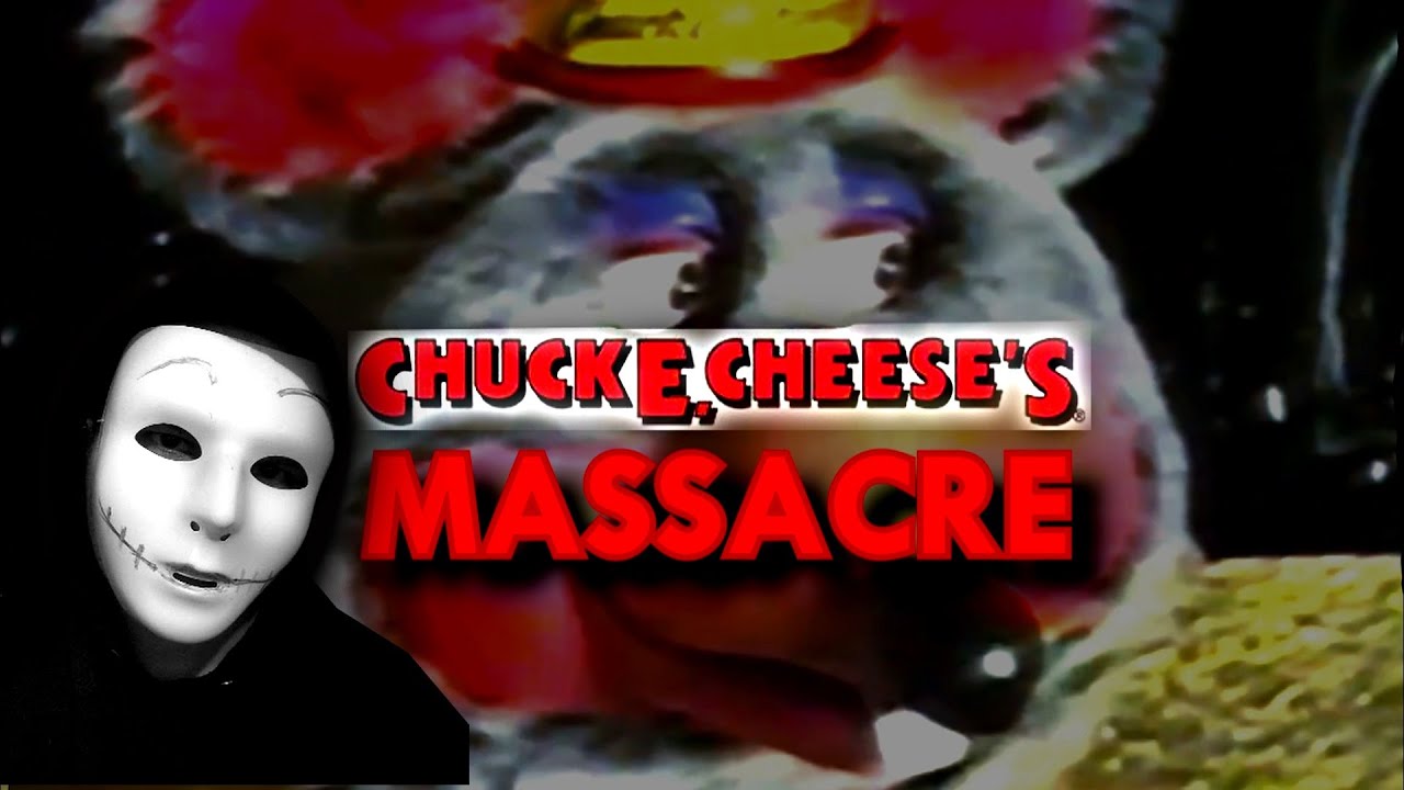 The Chuck E Cheese S Murders Youtube