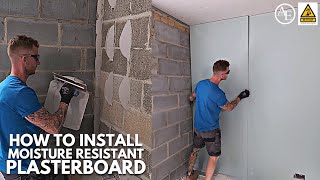 How to Install Gyproc Moisture Resistant Plasterboard
