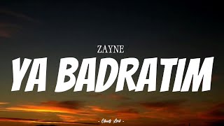 ZAYNE - Ya Badratim | ( Video Lirik )