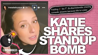 Bachelorette Katie Thurston Shares Story About Bombing During Stand Up Show - Lets WATCH!
