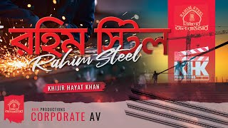 Rahim Steel | Corporate AV | KHK Production