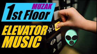 Elevator Music - 1st FLOOR - Easy Listening Muzak - Background Music - Lift Music #ElevatorMusic