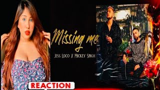 Reaction on Missing me | MICKEY SINGH | JESS LOCO | Latest punjabi songs 2022