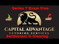 FINRA Series 7 Exam FREE Project: Settlement & Clearing