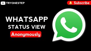 How to see whatsapp status without knowing them | How to watch whatsapp status without knowing them