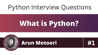 What is Python? (Python Interview Question # 1)