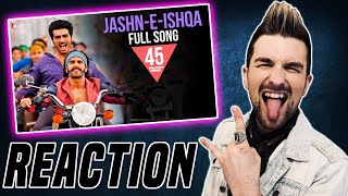 Jashn-e-Ishqa | Full Song | Gunday | Ranveer | Arjun Kapoor | Priyanka | Javed Ali (REACTION!!!)