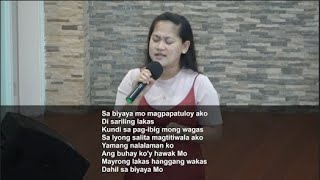 Sa Biyaya mo Sang by Sis. Jeremia composed by Sis.Mica | His Strength is Perfect Bro. Jayrom