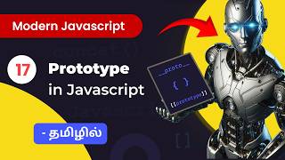 #17 - Javascript Prototype in Tamil - (தமிழில்) | Modern JavaScript in Tamil