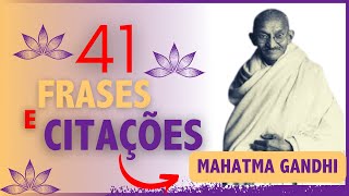 41 Melhores Frases e Citações de Mahatma Gandhi - Sabedoria, Paz, Humanidade e  Não Violência