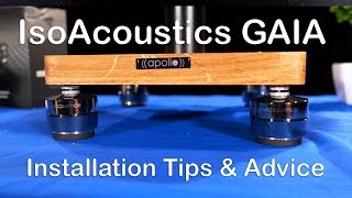 IsoAcoustics GAIA HiFi Speaker Isolators Installation Tips Advice and Guide