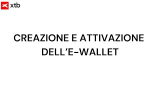 Video tutorial e-Wallet di XTB