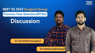 NEET SS '23 Surgical Group PYQs Discussion | OncoSurgery \u0026 Urology | NEET SS '24 Preparation