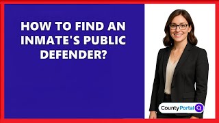 How To Find An Inmate's Public Defender?