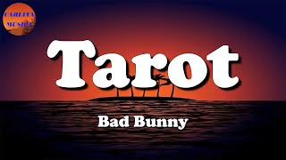 🎵 Bad Bunny, Jhay Cortez – Tarot || Rauw Alejandro & Chencho Corleone (Letras\Lyric)