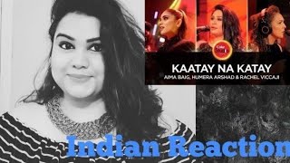 Kaatay Na Katay II Coke Studio II Indian Reaction II Aima Baig, Humera Arshad, Rachel Viccaji II SJ