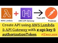 Create your own API using AWS Lambda Function &  API Gateway with x-api-key & Authorization Token