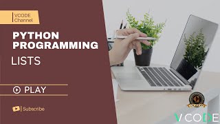 LIST - PYTHON | V-CODE | CSI | VIT-AP