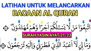 LATIHAN BELAJAR MENGAJI AL QURAN UNTUK MELANCARKAN BACAAN