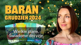 Baran WIELKIE PLANY. ŚWIADOME DECYZJE Grudzień 2024 tarot