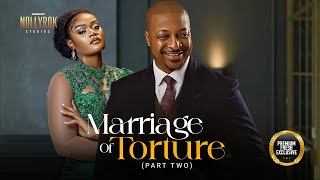 Marriage Of Torture (Chinenye Uleagwu Ik Ogbonna) -New Nigerian Movies | Latest Nigerian Movie 2024