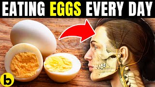 THIS Happens To Your Body As Soon As You Start Eating EGGS Every Day!