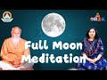 Full Moon Meditation | PYMA Global | PMC English