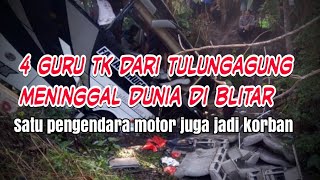 Kronologi Bus Rombongan Guru TK dari Tulungagung Terperosok ke Sungai di Blitar, 5 Orang Tewas