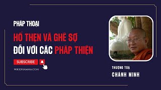 Hổ Thẹn Và Ghê Sợ Đối Với Các Pháp Thiện. Tỳ Khưu Chánh Minh