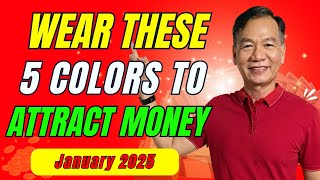 Wear These 5 Colors In January 2025 To Attract Wealth, Success \u0026 Abundance | Buddhist Teachings