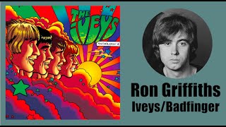 Ron Griffiths Interview [BADFINGER/IVEYS]