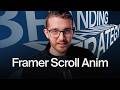 Watch this if you want to master Framer 3D scroll animations...