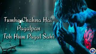 PAGALPAN official Track||(Lyrics)| Jalraj| full song sad song