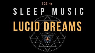 Unlock Lucid Dreams with Soothing Sleep Music ☯ 528 Hz Frequency on Black Screen