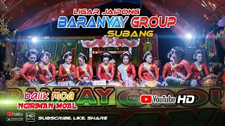 LIGAR JAIPONG BARANYAY GROUP SUBANG TERBARU. BALIK MOAL NGIRIMAN MOAL ( Official Malaka Studio HD ).