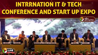 🔴LIVE: INTRRNATION IT \u0026 TECH CONFERENCE AND START UP EXPO | அமைச்சர் பழனிவேல் தியாகராஜன் பங்கேற்பு