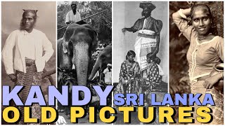 KANDY SRI LANKA OLD PICTURES TOP 10 PART 01