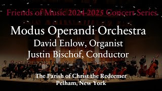 Modus Operandi Orchestra and David Enlow, Organ - 2024-2025 Concert Series - January 29, 2025