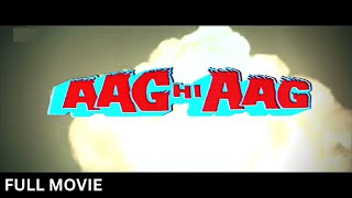 AAG HI AAG (1987) Full Movie | Dharmendra, Shatrughan Sinha, Danny Denzongpa | Hindi Action Movies