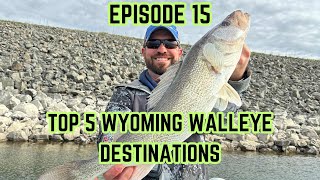 Top 5 Wyoming Walleye Fishing Destinations Ranked