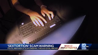Police, BBB warn of 'sextortion' email scam sweeping through email inboxes