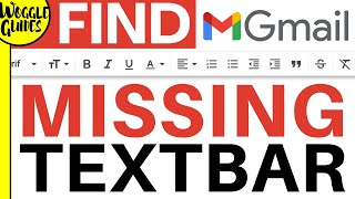 How to show a hidden text formatting toolbar in Gmail