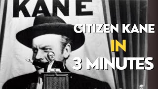 Citizen Kane in 3 minutes