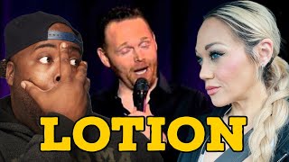 Introducing her to Bill Burr - lotion @JustJenReacts
